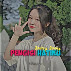 Pengisi Hatiku Jedag Jedug