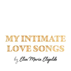 My Intimate Love Songs
