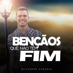 Bençãos que não tem fim