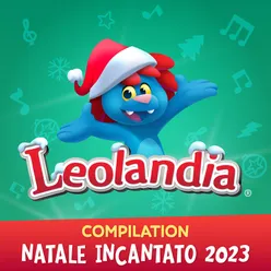 Leolandia - Compilation Natale Incantato 2023