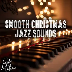 Smooth Christmas Jazz Sounds