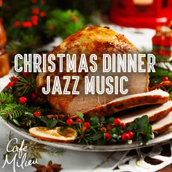 Christmas Dinner Jazz Music