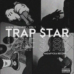 RECOVERY, VOL. 1 TRAP STAR