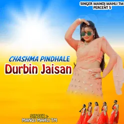 Chashma Pindhale Durbin Jaisan