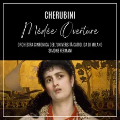Cherubini: Médée: "Overture"