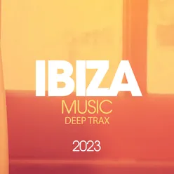 Ibiza Music Deep Trax 2023