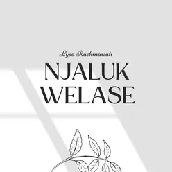 Njaluk Welase