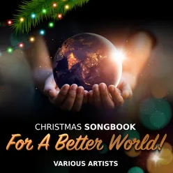 Christmas Songbook For A Better World