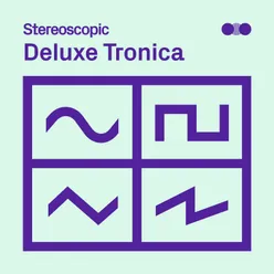 Deluxe Tronica