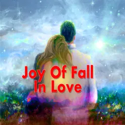 Joy of fall in love