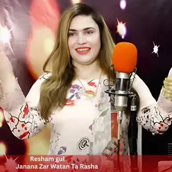 Janana Zar Watan Ta Rasha