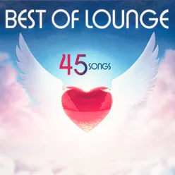 Best Of Lounge 45 Songs