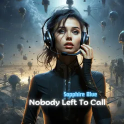 Nobody Left To Call