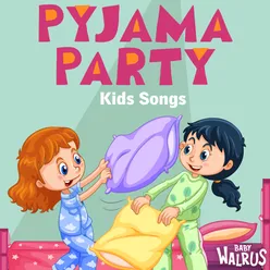 Pyjama Party Kids Songs