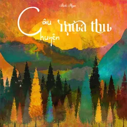 Câu Chuyện Mùa Thu