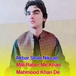 Milli Raber Me Khan Mahmood Khan De