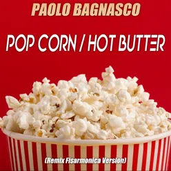 Pop Corn / Hot Butter