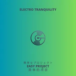 Electro Tranquility