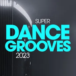 Super Dance Grooves 2023