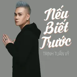 Nếu Biết Trước