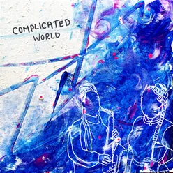 Complicated World