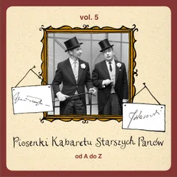 Piosenki Kabaretu Starszych Panów od A do Z, Vol. 4