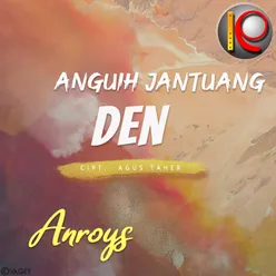 Anguih Jantuang Den