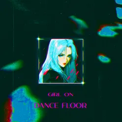 Girl on Dance floor