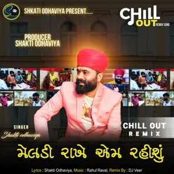 Meldi Rakhe Aem Rahisu Chill Out Remix