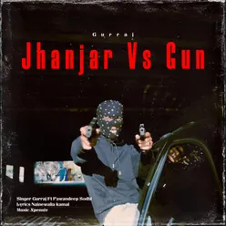 Jhanjar Vs Gun