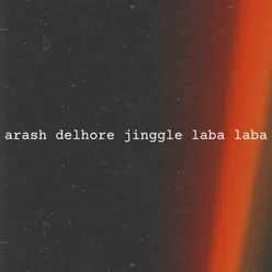 arash delhore jinggle laba laba