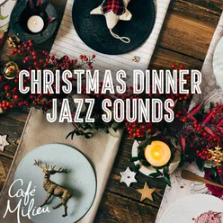 Christmas Dinner Jazz Sounds