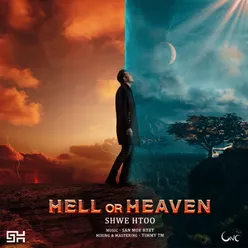 Hell or Heaven