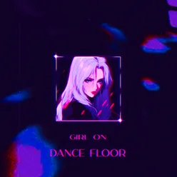 Girl on Dance floor