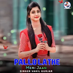 Pallo Latke Meri Jaan