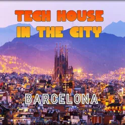Tech House in the City Barcelona