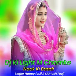 Dj Ki Light M Chamke Naak Ki Baadi