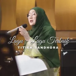 Lagu Lagu Terbaik Titiek Sandhora