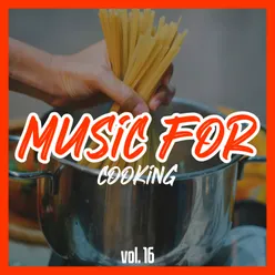 Music for Cooking, Vol. 16