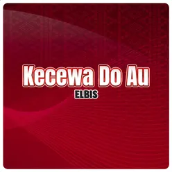 Kecewa Do Au