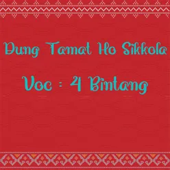 Dung Tamat Ho Sikkola