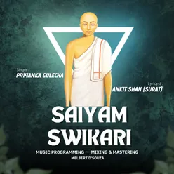 Saiyam Swikari Saiyam Vart Dhari