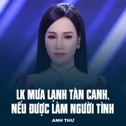 LK Mưa Lạnh Tàn Canh, Nếu Được Làm Người Tình