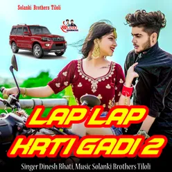 Lap Lap Krti Gadi 2