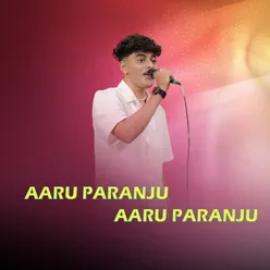 AARU PARANJU AARU PARANJU