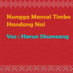 Nungga Mansai Timbo Handang Nai