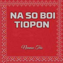 Na So Boi Tiopon