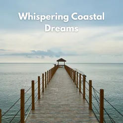 Whispering Coastal Dreams