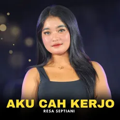 Aku Cah Kerjo