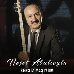 Sensiz Yaşıyom